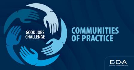 Good Jobs Challenge and Communities of Practice